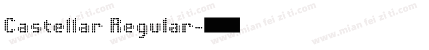 Castellar Regular字体转换
